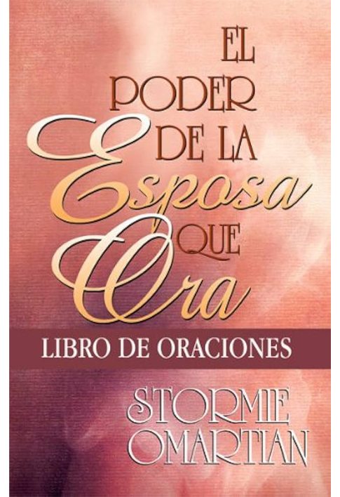 El Poder De La Esposa Que Ora