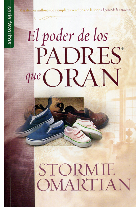 El Poder De Los Padres Que Oran (Libro Pequeño)
