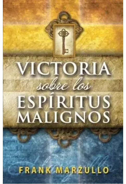 Victoria Sobre Los Espíritus Malignos
