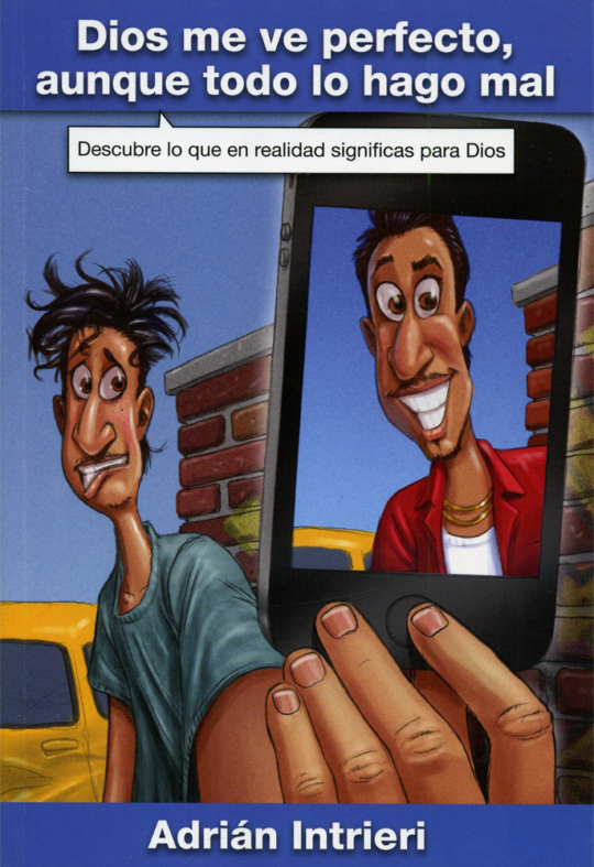 Dios Me Ve Perfecto Aunque Todo Lo Haga Mal