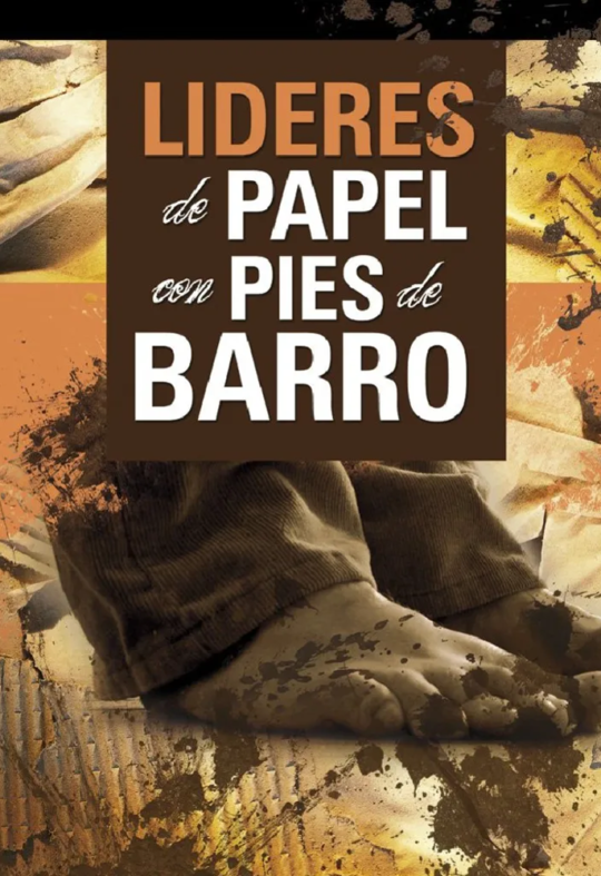 Líderes De Papel Con Pies de Barro